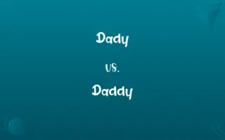 Dady vs. Daddy