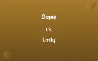 Dame vs. Lady