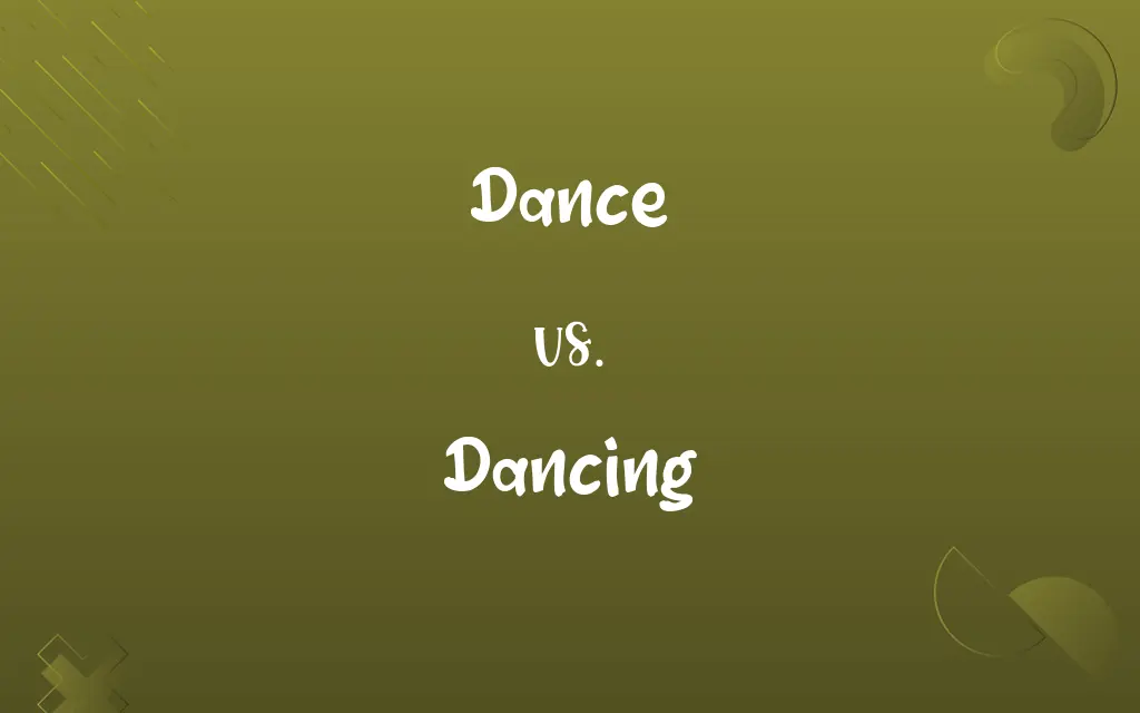 Dance vs. Dancing
