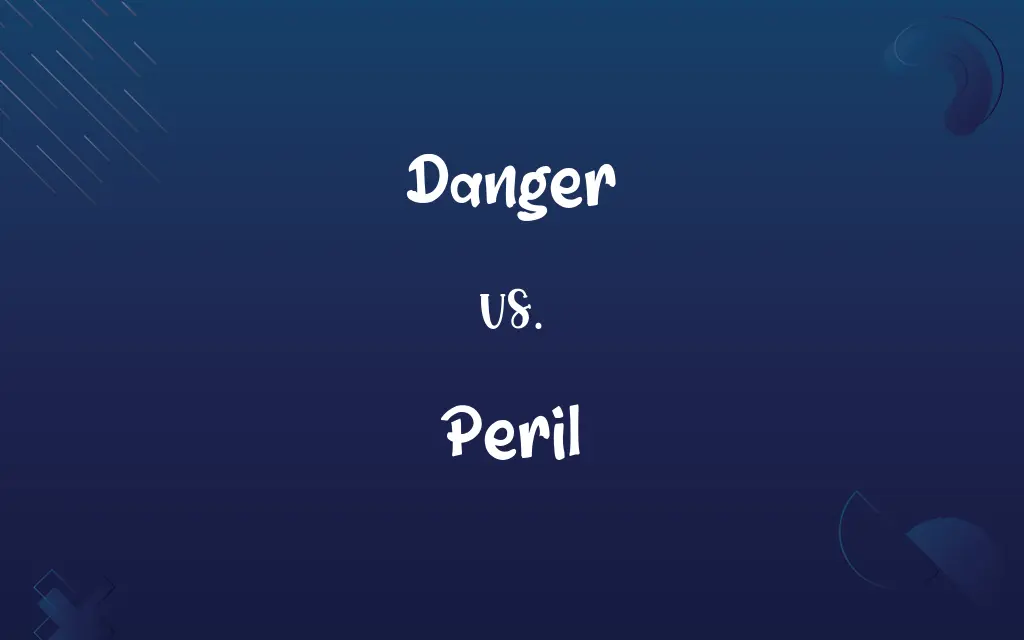 Danger vs. Peril