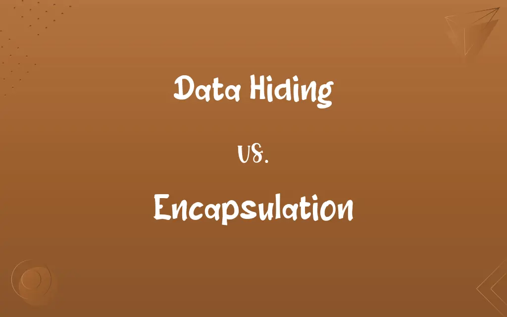 Data Hiding vs. Encapsulation