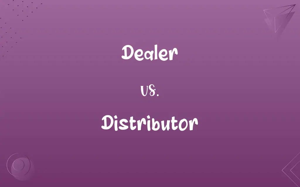 Dealer vs. Distributor: Know the Difference