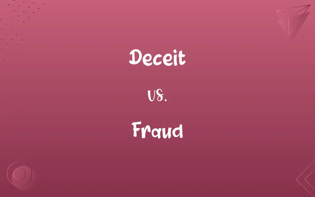 Deceit vs. Fraud
