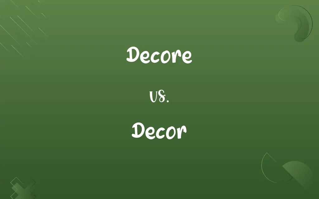 Decore vs. Decor