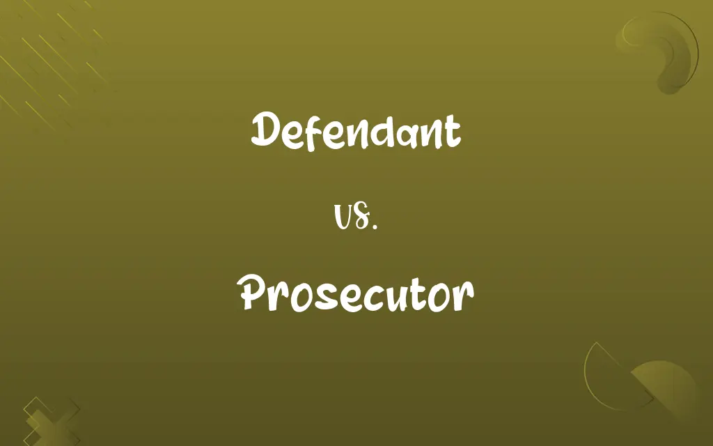 Defendant vs. Prosecutor