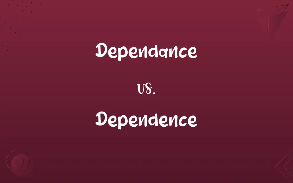 Dependance vs. Dependence