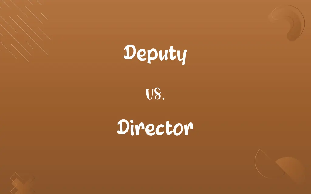 deputy-vs-director-difference-between