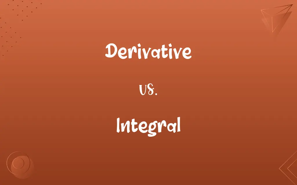 Derivative vs. Integral