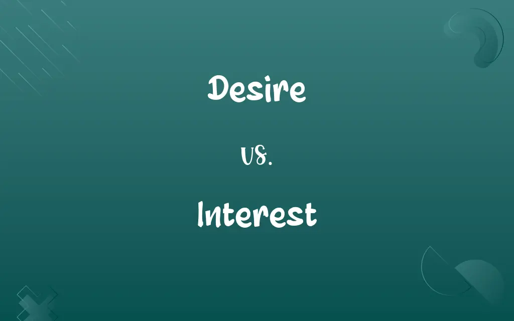 Desire vs. Interest