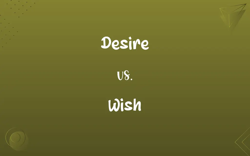 Desire vs. Wish