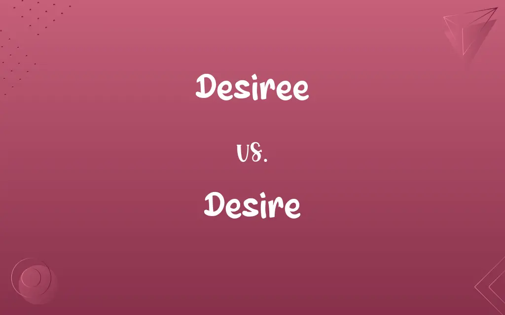 Desiree vs. Desire