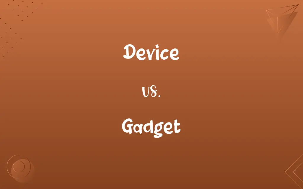 Device vs. Gadget