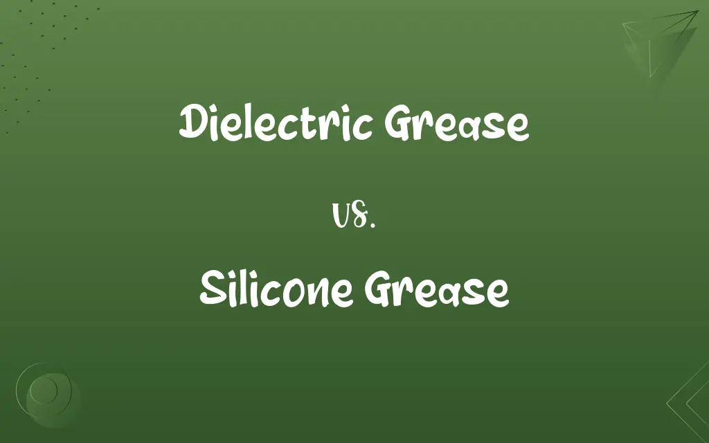 Dielectric Grease vs. Silicone Grease