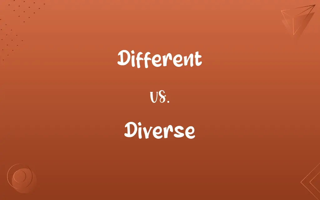 Different vs. Diverse