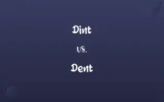 Dint vs. Dent