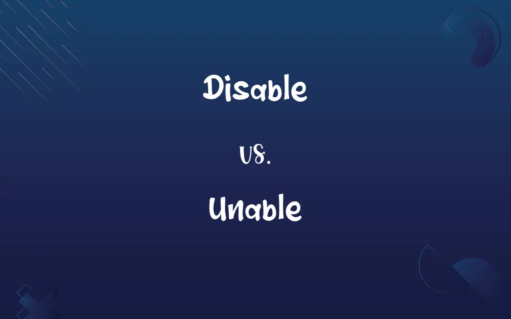 disable-vs-unable-difference-between