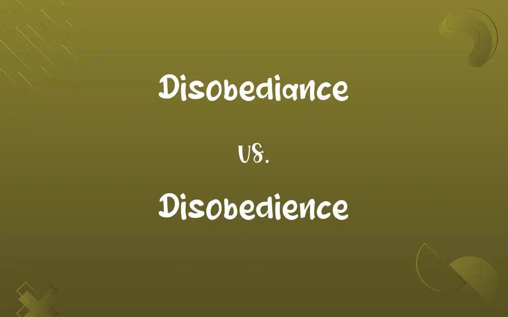 Disobediance vs. Disobedience