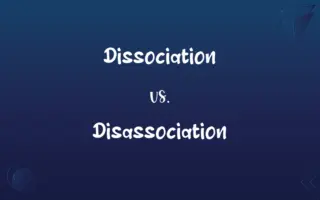 Dissociation vs. Disassociation