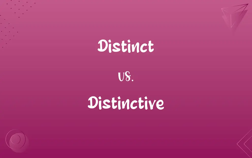 Distinct vs. Distinctive