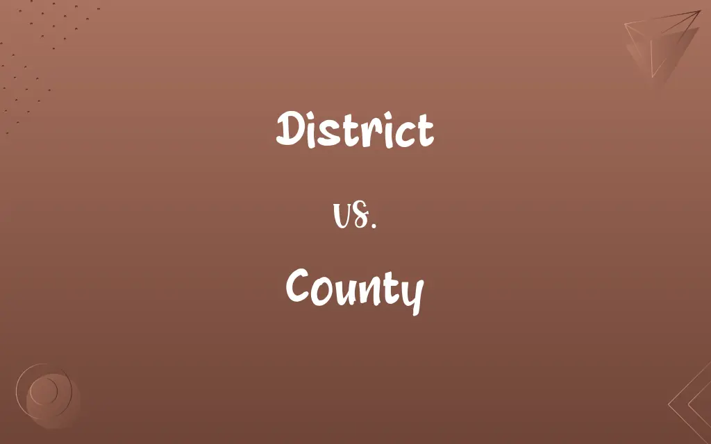 District vs. County