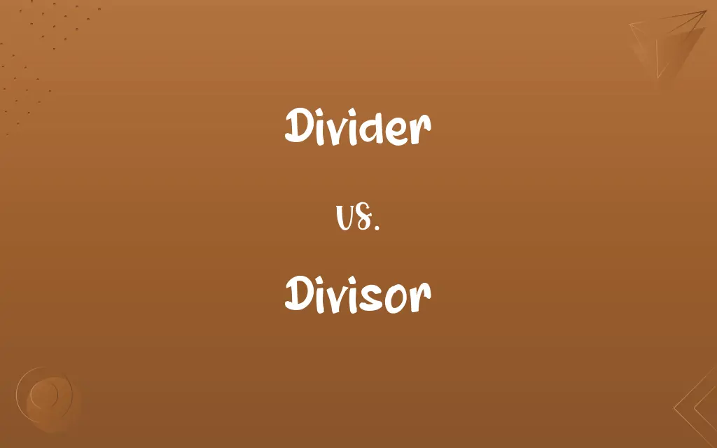 Divider vs. Divisor
