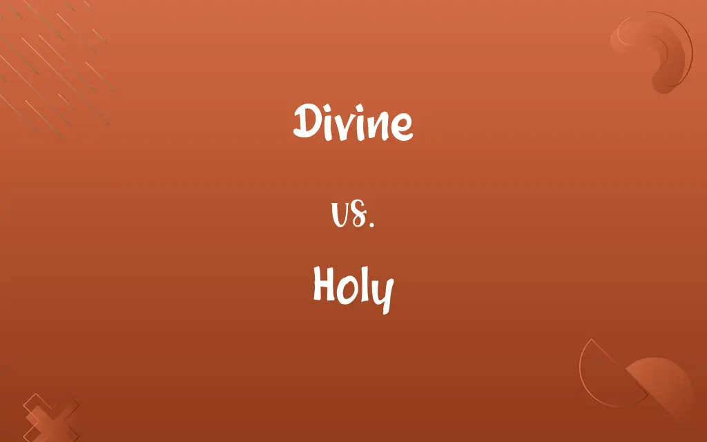 Divine vs. Holy