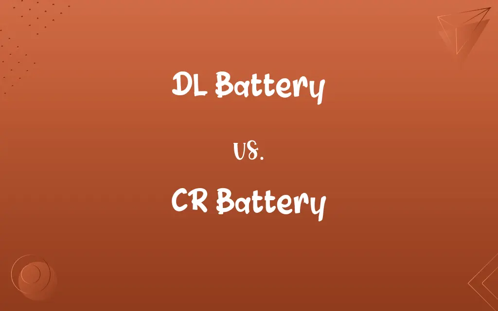 DL Battery vs. CR Battery