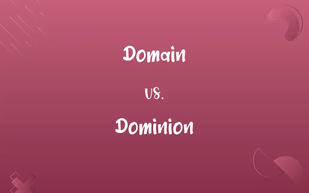 Domain vs. Dominion