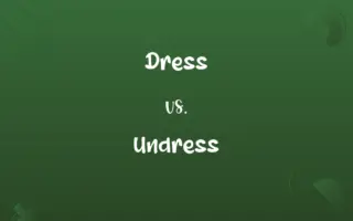 Dress vs. Undress