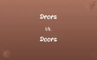 Drors vs. Doors