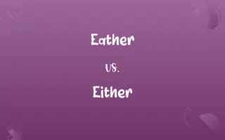 Eather vs. Either