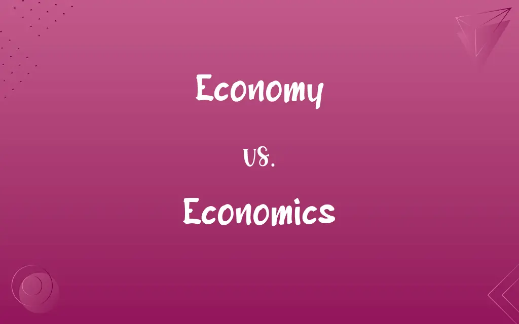 Economy vs. Economics