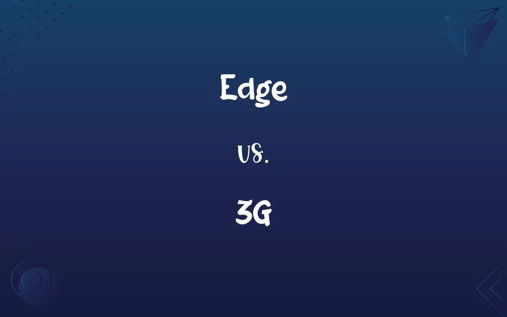Edge vs. 3G