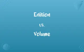 Edition vs. Volume