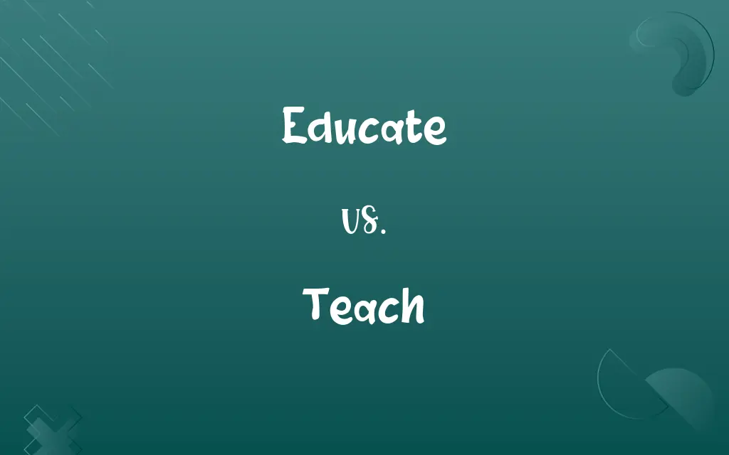 Educate vs. Teach