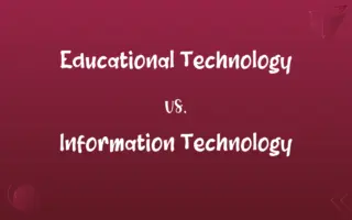 Educational Technology vs. Information Technology