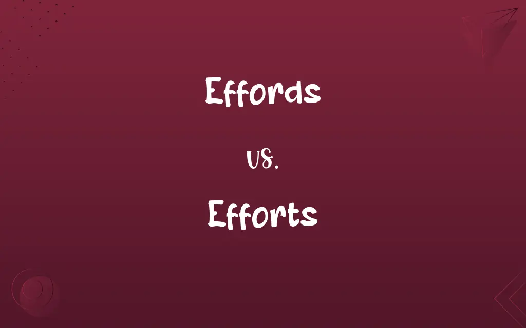 Effords vs. Efforts
