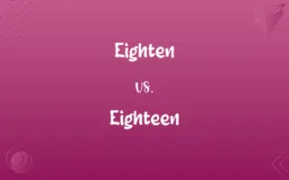 Eighten vs. Eighteen