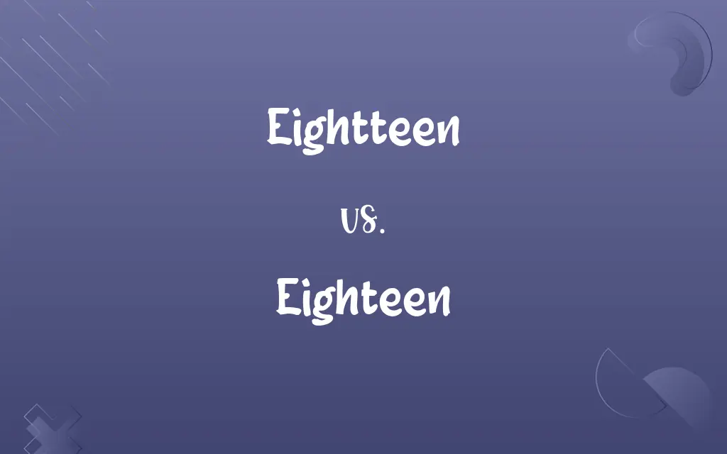 Eightteen vs. Eighteen
