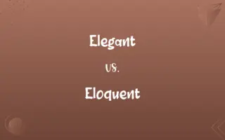 Elegant vs. Eloquent
