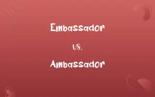Embassador vs. Ambassador
