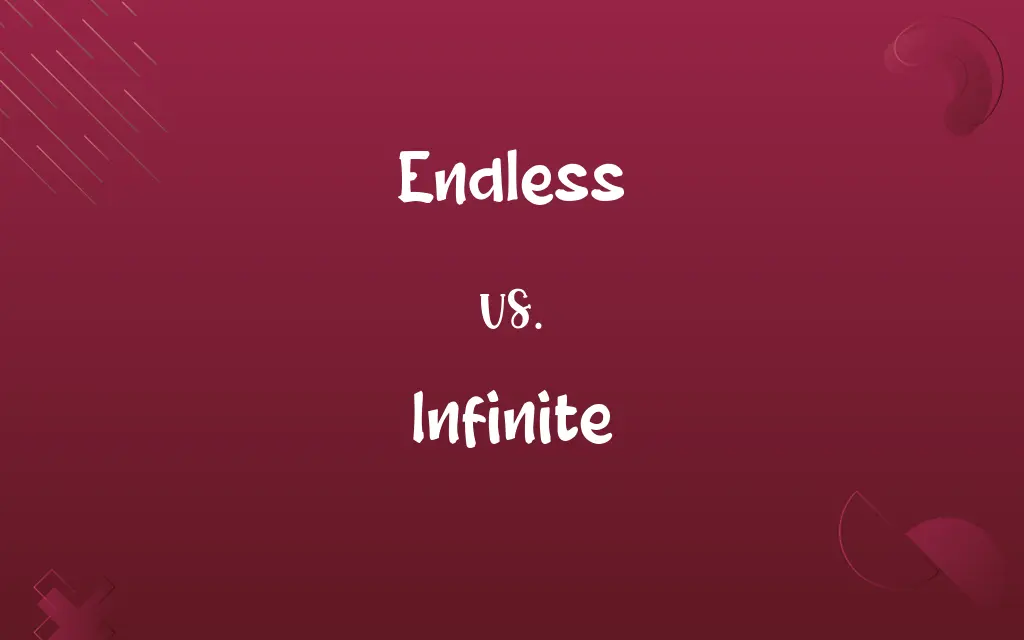 Endless vs. Infinite