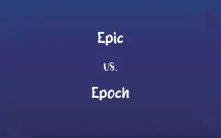 Epic vs. Epoch