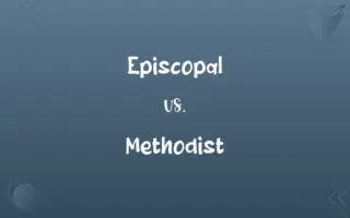 Episcopal vs. Methodist