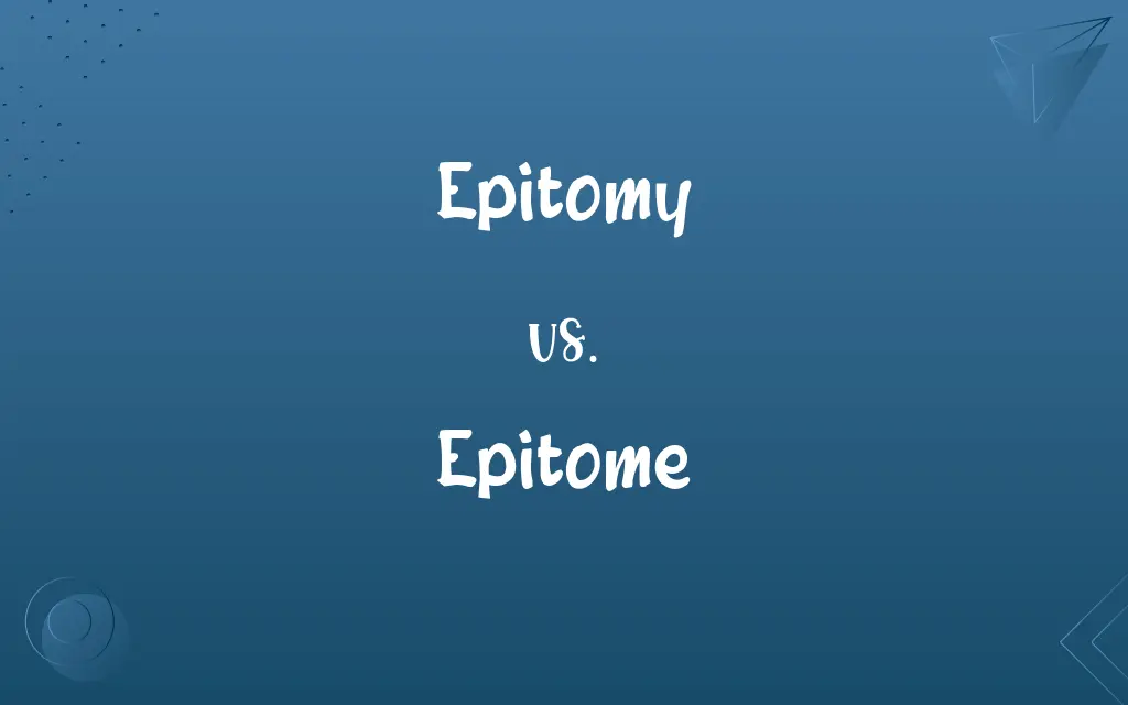 Epitomy vs. Epitome