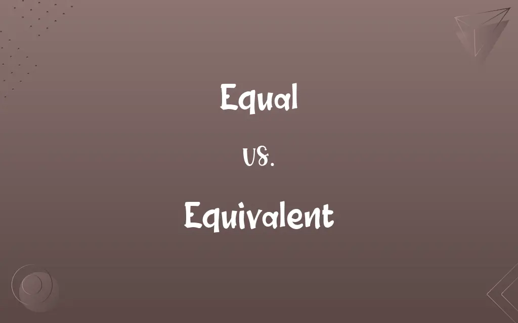 Equal vs. Equivalent
