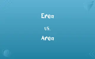 Erea vs. Area