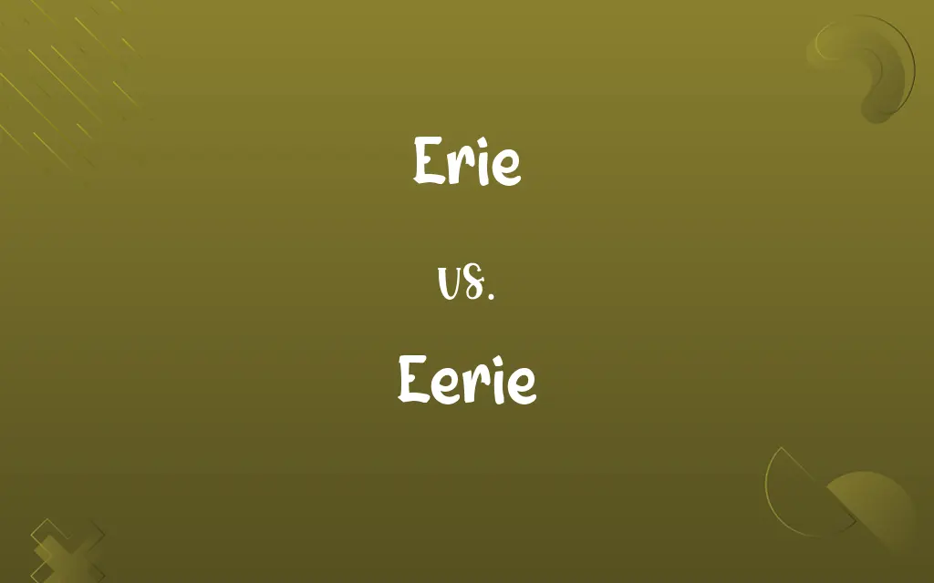 Erie vs. Eerie