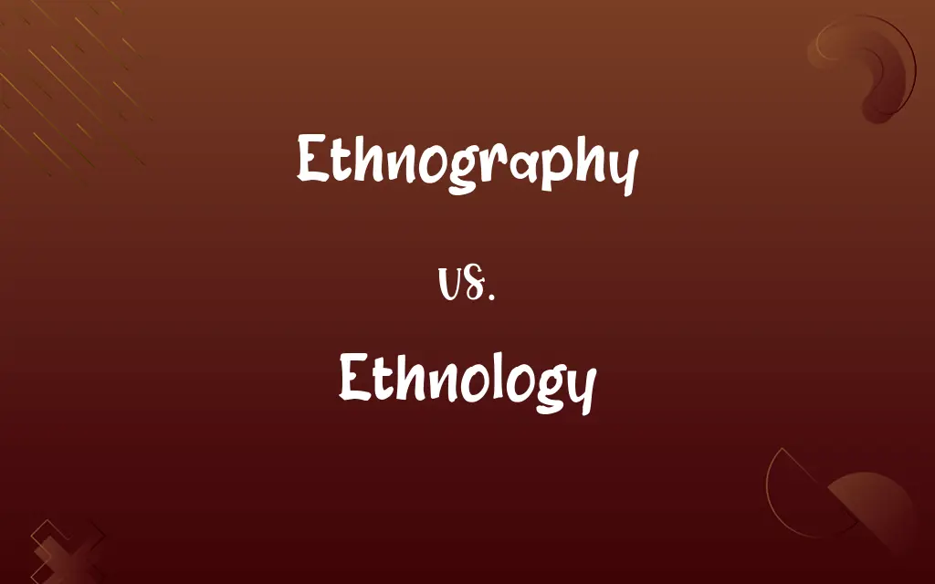 Ethnography vs. Ethnology