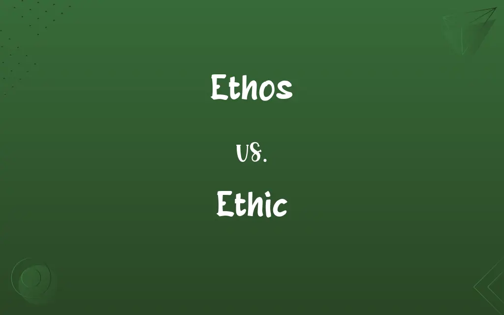 Ethos vs. Ethic